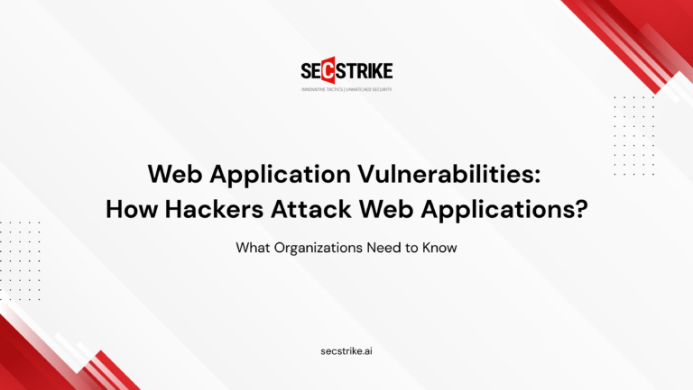 How Hackers Attack Web Applications and What Organizations Need to Know